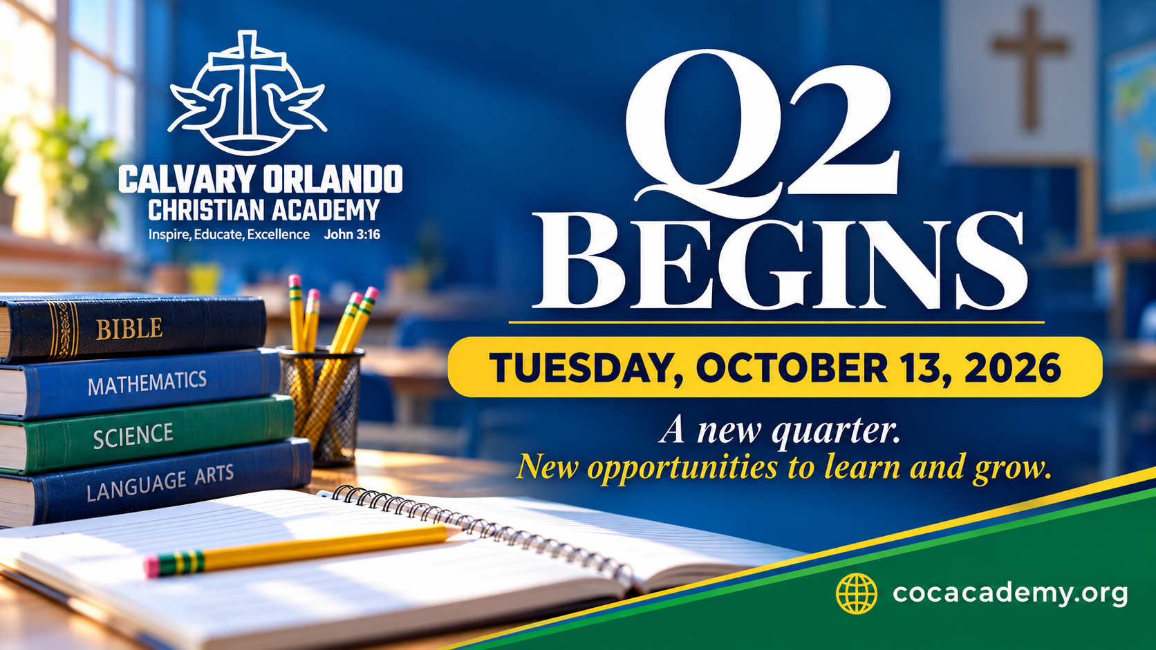Q2 Begins — October 13, 2026